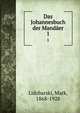Das Johannesbuch der Mander. 1, Lidzbarski, Mark, 1868-1928 