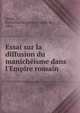 Essai sur la diffusion du manich?isme dans l'Empire romain, Stoop, ?mile Gustave Marie Joseph de, 1884- 
