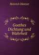 Goethes Dichtung und Wahrheit, Heinrich Duntzer 