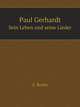 Paul Gerhardt. Sein Leben und seine Lieder, E. Kochs 