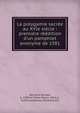 La polygamie sacr?e au XVIe si?cle : premi?re r??dition d'un pamphlet anonyme de 1581, Barnaud, Nicolas, b. 1538 or 9,Veze, Raoul, 1864-,C., N.D,Froumenteau, Nicolas,N.D.C 