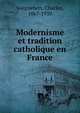 Modernisme et tradition catholique en France, Guignebert, Charles, 1867-1939 