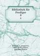 Bibliothek fr Prediger. 8, Scherer, A. (Augustin), 1808-1878,Lambert, Johannes Baptist 