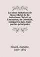 Les deux imitations de J?sus-Christ: le De imitatione Christi, et L'imitation, de Corneille, compar?es dans leurs parties principales, Nisard, Auguste, 1809-1892 