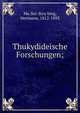 Thukydideische Forschungen;, Mu?ller-Stru?bing, Hermann, 1812-1893 