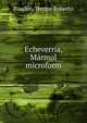 Echeverr?a, M?rmol microform, Baud?n, Hector Roberto 