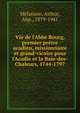Vie de l'Abb? Bourg, premier pr?tre acadien, missionnaire et grand-vicaire pour l'Acadie et la Baie-des-Chaleurs, 1744-1797, Melanson, Arthur, Abp., 1879-1941 