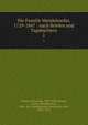 Die Familie Mendelssohn, 1729-1847 : nach Briefen und Tagebchern. 1, Hensel, Sebastian, 1830-1898,Hensel, Fanny Mendelssohn, 1805-1847,Mendelssohn-Bartholdy, Felix, 1809-1847 