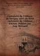 Cartulaire de l'Abbaye de Savigny suivi du Petit cartulaire de l'Abbaye d'Ainay. Publi?s par Aug. Bernard, Savigny (Abbey),Ainay (Abbey : Lyon, France),Bernard, Auguste Joseph, 1811-1868 