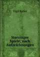Sterzinger Spiele, nach Aufzeichnungen, Vigil Raber 