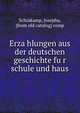 Erza?hlungen aus der deutschen geschichte fu?r schule und haus, Schrakamp, Josepha, [from old catalog] comp 