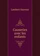 Causeries avec les enfants, Lambert Sauveur 