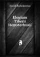 Elogium Tiberii Hemsterhusii, David Ruhnkenius 