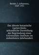 Der ?lteste botanische Garten Kiels; urkundliche Darstellung der Begr?ndung eines Universit?ts-Instituts im siebzehnten Jahrhundert, Reinke, J. (Johannes), 1849-1931 