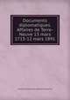 Documents diplomatiques. Affaires de Terre-Neuve 13 mars 1713-12 mars 1891, France. Ministe?re des affaires e?trange?res 