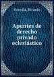 Apuntes de derecho privado eclesia?stico, Heredia, Ricardo 
