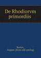 De Rhodiorvm primordiis, Becker, August. [from old catalog] 