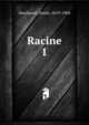 Racine. 1, Deschanel, Emile, 1819-1904 