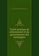 Traite? pratique du reboisement et du gazonnement des montagnes, Demontzey, P. (Prosper), 1831-1898,Demontzey, P. (Prosper), 1831-1898. Etude sur les travaux de reboisement et de gazonnement des montagnes 