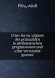 U?ber die ha?ufigkeit der primzahlen in arithmetischen progressionen und u?ber verwandte gesetze, Piltz, Adolf 