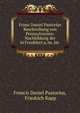 Franz Daniel Pastorius Beschreibung von Pennsylvanien: Nachbildung der in Frankfurt a./m. Im ., Francis Daniel Pastorius, Friedrich Kapp 