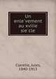 Un enle?vement au xviiie sie?cle, Jules Claretie 