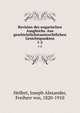 Revision des ungarischen Ausgleichs. Aus geschichtlichstaatsrechtlichen Gesichtspunkten. 1-2, Helfert, Joseph Alexander, Freiherr von, 1820-1910 