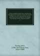A flora of North America: containing abridged descriptions of all the known indigenous and naturalized plants growing north of Mexico; arranged according to the natural system. 1, Torrey, John, 1796-1873,Gray, Asa, 1810-1888 