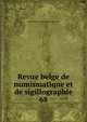 Revue belge de numismatique et de sigillographie. 68, Soci?t? royale de numismatique de Belgique 