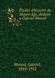 ?tudes d'histoire du Moyen ?ge, d?di?es a Gabriel Monod, Monod, Gabriel, 1844-1912 