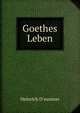 Goethes Leben, Heinrich D?euntzer 