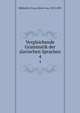 Vergleichende Grammatik der slavischen Sprachen. 4, Miklosich, Franz, Ritter von, 1813-1891 
