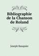 Bibliographie de la Chanson de Roland, Joseph Bauquier 
