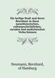 Die heilige Stadt und deren Bewohner in ihren naturhistorischen, culturgeschichtlichen, socialen und medicinischen Verha?ltnissen, Neumann, Bernhard, of Hamburg 