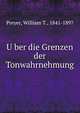 U?ber die Grenzen der Tonwahrnehmung, Preyer, William T., 1841-1897 