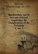 Recherches sur le terrain cre?tace? supe?rieur de l'Angleterre et de l'Irlande, Barrois, Charles Euge?ne, 1851- 