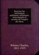 Essai sur les institutions politiques, religieuses, e?conomiques et sociales de l'empire des Incas, Wiener, Charles, 1851-1913 