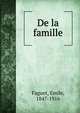 De la famille, Emile Faguet 