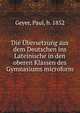 Die ?bersetzung aus dem Deutschen ins Lateinische in den oberen Klassen des Gymnasiums microform, Geyer, Paul, b. 1852 
