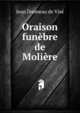 Oraison funebre de Moliere, Jean Donneau de Vise 