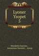 Lyoner Yzopet. 5, Wendelin Foerster , Anonymus Neveleti , Aesop 
