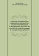 Ueber die vertheilung der organischen substanz, des wassers und luftraumes in den ba?umen, und u?ber die ursache der wasserbewegung in transpirirenden pflanzen, Hartig, Robert, 1839-1901. [from old catalog] 