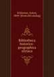 Bibliotheca historico-geographica stiriaca, Schlossar, Anton, 1849- [from old catalog] 