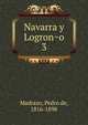 Navarra y Logrono. 3, Madrazo, Pedro de, 1816-1898 
