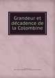 Grandeur et de?cadence de la Colombine, Harrisse, Henry, 1829-1910,Henry Harrisse Collection (Library of Congress) DLC 