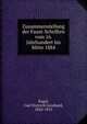 Zusammenstellung der Faust-Schriften vom 16. Jahrhundert bis Mitte 1884, Engel, Carl Dietrich Leonhard, 1824-1913 