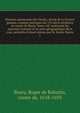 Histoire amoureuse des Gaules, suivie de La France galante, romans satiriques du 17e si?cle attribu?s au comte de Bussy. Nouv. ?d. contenant les maximes d'amour et la carte g?ographique de la cour, pr?c?d?e d'observations par M. Sainte Beuve, Bussy, Roger de Rabutin, comte de, 1618-1693 