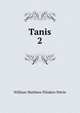 Tanis. 2, W. M. Flinders Petrie 