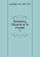 Richelieu, Mazarin et la Fronde. 1, Capefigue, M., 1802-1872 