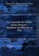 Le royaume de la Rue Saint-Honor? : Madame Geoffrin et sa fille, S?gur, Pierre Marie Maurice Henri, Marquis de, 1853-1916 